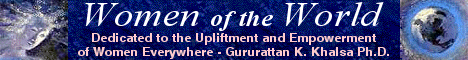 Women of the World - Dedicated to the Upliftment and Empowerment of Women Everywhere.