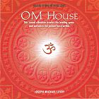 Om House by Joseph Michael Levry - Gurunam