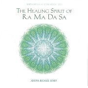 Healing Spirit of Ra Ma Da Sa by Joseph Michael Levry - Gurunam