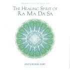 Healing Spirit of Ra Ma Da Sa by Joseph Michael Levry - Gurunam