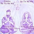 Tantric Sa Ta Na Ma by Simran Khalsa|Wah - Wahe Guru Kaur