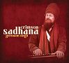 Crimson Sadhana by Gurunam Singh