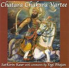 Chatara Chakara Vartee by Satkirin Kaur