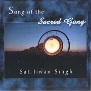 Song of the Sacred Gong by Sat Jiwan Singh