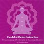 Kundalini Mantra Instruction - Gurudass Kaur