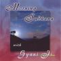 Morning Sadhana by Gyani Ji