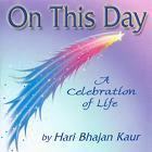 On This Day by Hari Bhajan Kaur