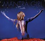 Mantra Girl - Truth by Mantra Girl -- Erin Kamler