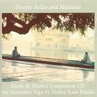 Music and Mantra Companion CD by Shakta Khalsa|Snatam Kaur