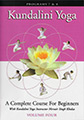 Kundalini Yoga - A Complete Course for Beginners - Vol 4