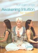 Awakening Intuition for Women by Gurutej Kaur