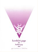 Kundalini Yoga for Health and Joy by Guruatma S Khalsa