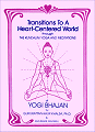 Transitions to a Heart Centered World
