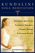 Kundalini Yoga Meditation by David S. Shannahoff-Khalsa