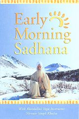 Early Morning Sadhana with Kundalini Yoga by Nirvair Singh