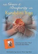 Grace and Prosperity with Kundalini Yoga by Nirvair Singh|Snatam Kaur