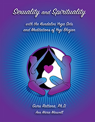 Sexuality and Spirituality (eBook) by Guru Rattana Phd