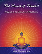 The Power of Neutral by Guru Rattana PhD