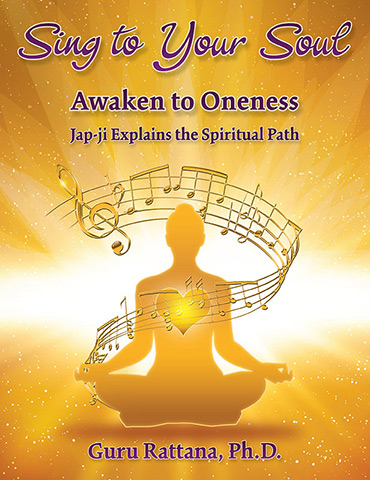 Sing to Your Soul (eBook) by Guru Rattana Phd | Guru Nanak