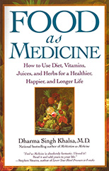 Food as Medicine by Dharma_Singh_Khalsa_MD