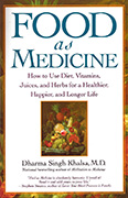Food as Medicine by Dharma_Singh_Khalsa_MD