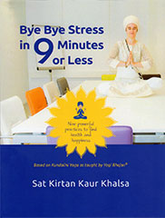 Bye Bye Stress (eBook) by Sat Kirtan Kaur