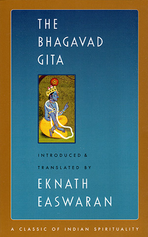 The Bhagavad Gita by Eknath Easwaran