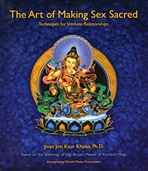 Art of Making Sex Sacred by Jivan_Joti_Kaur