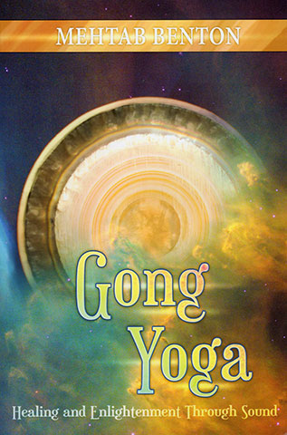 Gong Yoga by Mehtab Benton