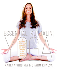 Essential Kundalini Yoga by Karena Virginia