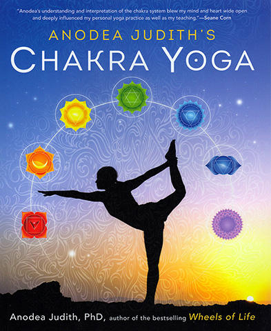 Chakra Yoga by Anodea Judith Phd