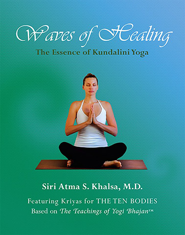 Waves of Healing (eBook) by Siri Atma S Khalsa Md