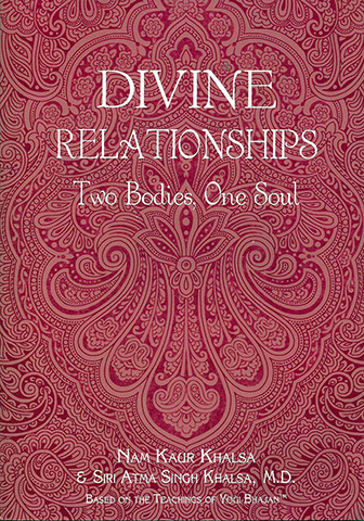 Divine Relationships by Nam Kaur | Siri Atma S Khalsa Md