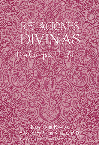 Relaciones divinas by Nam Kaur | Siri Atma S Khalsa Md