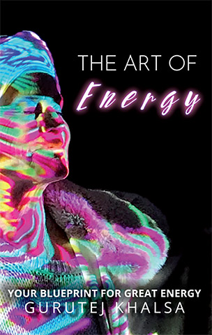 The Art of Energy (eBook) by Gurutej Kaur