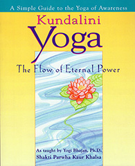 KUNDALINI YOGA The Flow of Eternal Power by Shakti Parwha Kaur