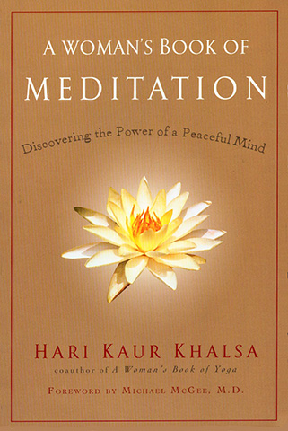 A Womans Book of Meditation by Hari Kaur