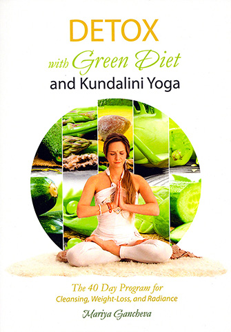 Detox with Green Diet and Kundalini Yoga by Mariya Gancheva