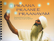 Praana Praanee Praanayam by Yogi Bhajan