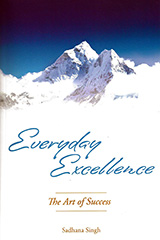Everyday Excellence by Sadhana Singh