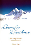 Everyday Excellence by Sadhana Singh