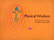 Physical Wisdom by Yogi Bhajan