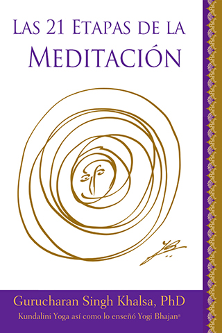 Las 21 Etapas de la Meditacion (eBook) by Gurucharan Singh