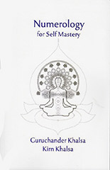 Numerology for Self Mastery by Guruchander Khalsa | Kirn Khalsa