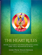 The Heart Rules by Guru Prem Singh