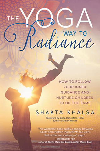 The Yoga Way to Radiance by Shakta Khalsa